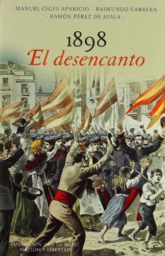 1898, El desencanto