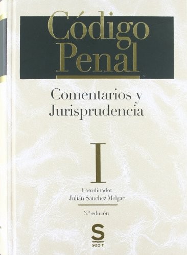 Código Penal. Comentarios y Jurisprudencia