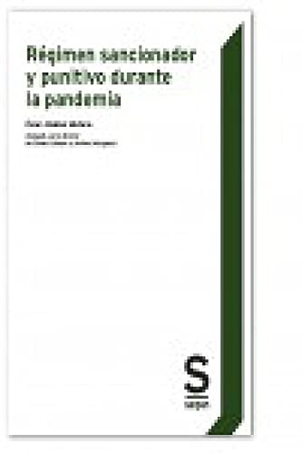 Régimen sancionador y punitivo durante la pandemia