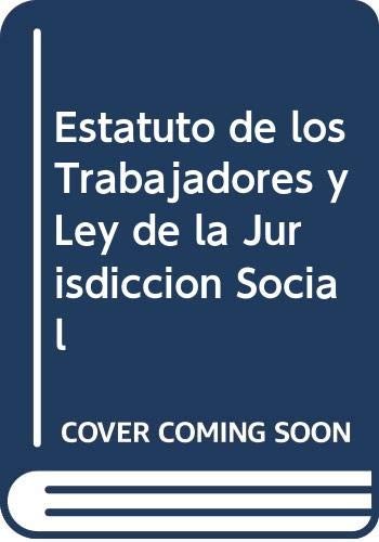 Estatuto de los Trabajadores y Ley de la Jurisdicción Social