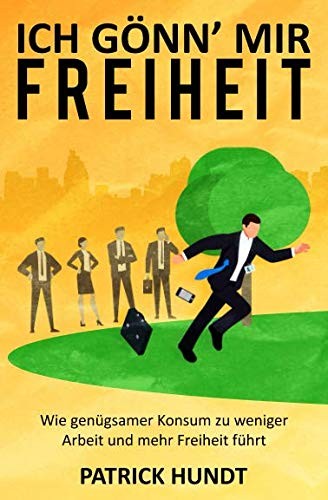 Ich Gönn' Mir Freiheit