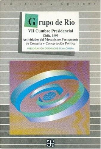 Grupo de Río. VII Cumbre Presidencial : Chile, 1993
