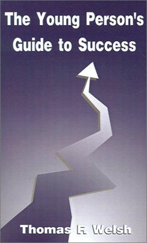 A Young Person's Guide to Success