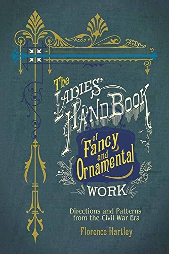 The ladies' hand book of fancy and ornamental work