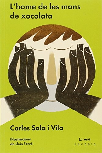 L'home de les mans de xocolata