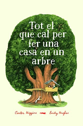 Tot el que cal per fer una casa en un arbre