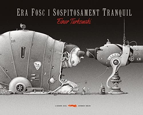 Era fosc i sospitosament tranquil