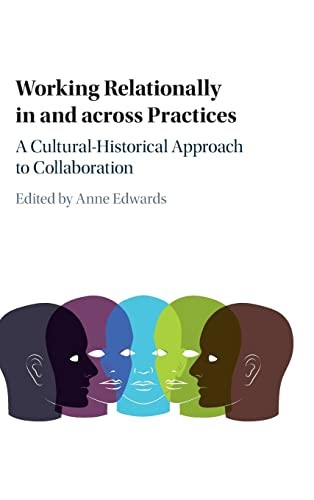 Working Relationally in and Across Practices