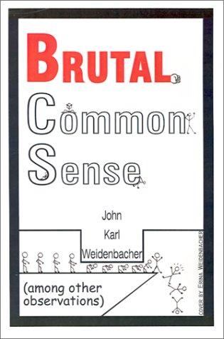 Brutal Common Sense