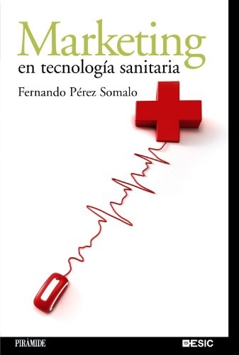Marketing en tecnologia sanitaria/ Marketing in Health Technology