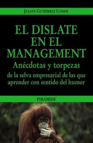 El dislate en el management / The absurdity in management