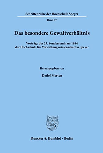 Das besondere Gewaltverhältnis