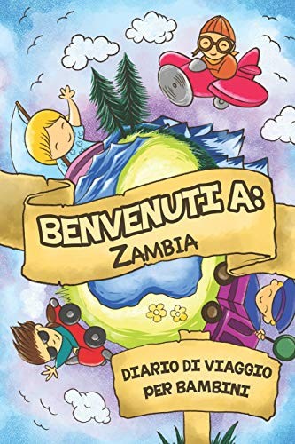 Benvenuti a Zambia Diario Di Viaggio per Bambini