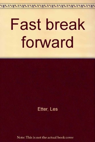Fast break forward