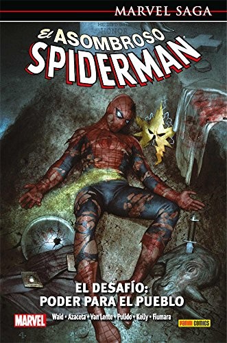Marvel Saga El Asombroso Spiderman 25. El Desafío : Poder Para El Pueblo : EL DESAFÍO