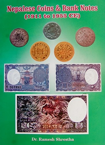 Nepalese coins & bank notes (1911 to 1955 ce)