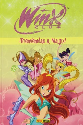 Winx. Bienvenidas a Magix!
