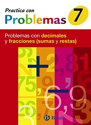 7 Practica con problemas con decimales y fracciones