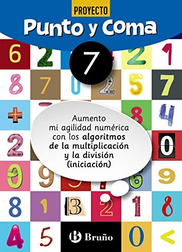 Punto y Coma Matemáticas 7 Aumento mi agilidad numérica con los algoritmos de la multiplicación y la división