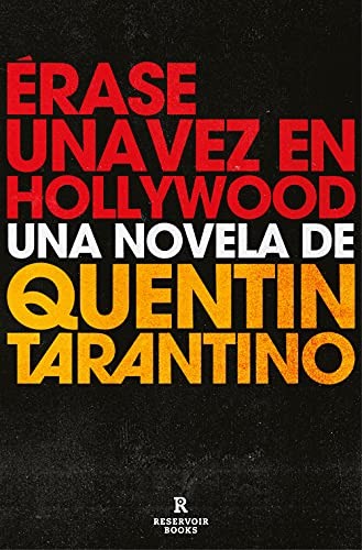 Érase una Vez en Hollywood / Once upon a Time in Hollywood