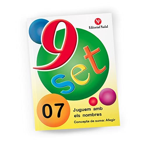.NOU-SET 07.JUGUEM AMB ELS NOMBRES.(CONCEPTE DE SUMA