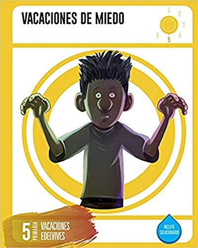 Cuadernos de Vacaciones 5 º Primaria- Vacaciones de Miedo