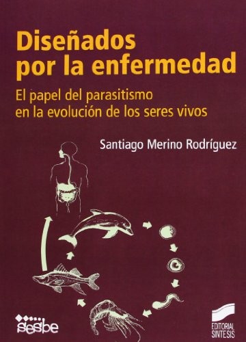 Diseñados por la enfermedad