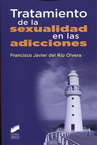 Tratamiento de la sexualidad en las adicciones