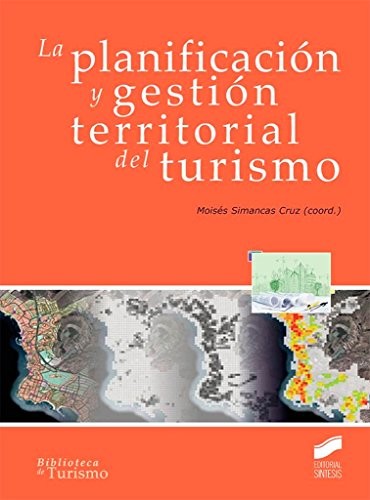 La planificación y gestión territorial del turismo