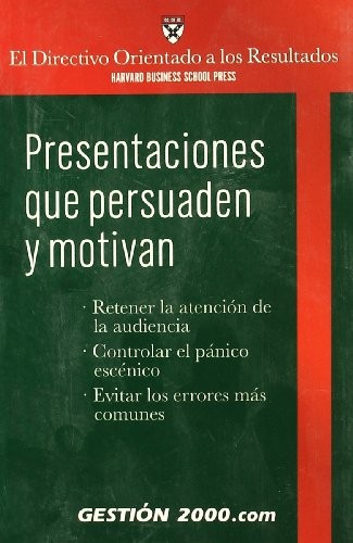 Presentaciones que persuaden y motivan