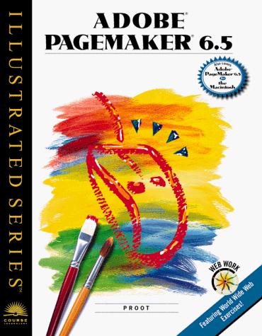 Adobe PageMaker 6.5 - Illustrated