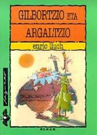 Gilbortzio eta Argaltzio