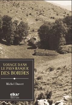 Voyage dans le Pays Basque des bordes