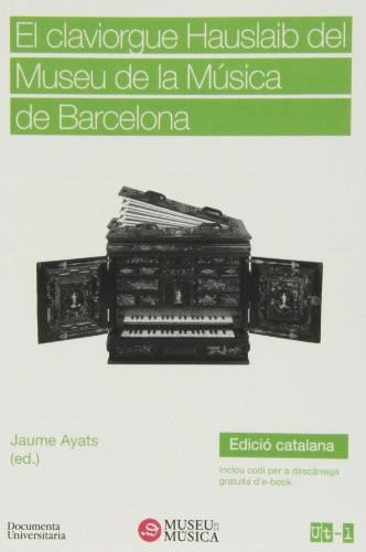El claviorgue Hauslaib del Museu de la Música de Barcelona