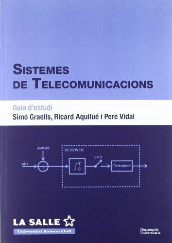 Sistemes de telecomunicacions. Guia d'estudi
