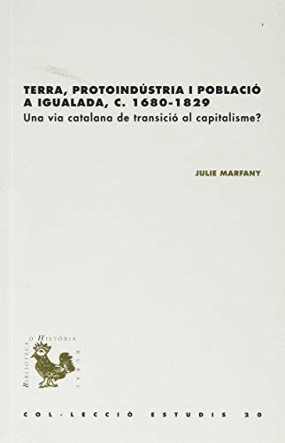 Terra, protoindústria i població a Igualada, c. 1680-1829
