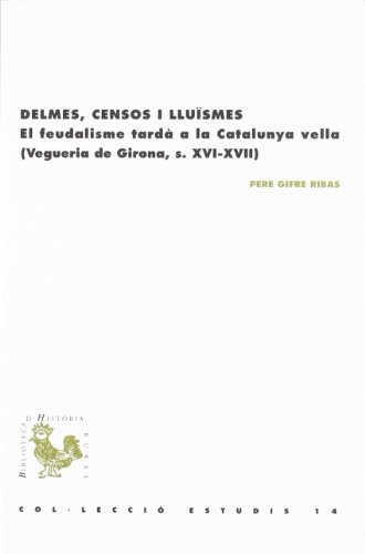 Delmes, censos i lluïsmes