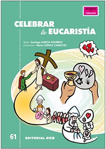 Celebrar la Eucaristía