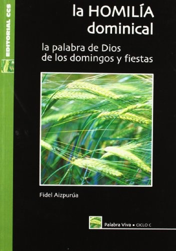 La homilía dominical. Ciclo C