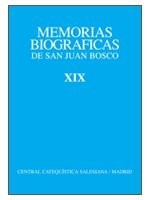 Memorias Biográficas de San Juan Bosco. Tomo XIX
