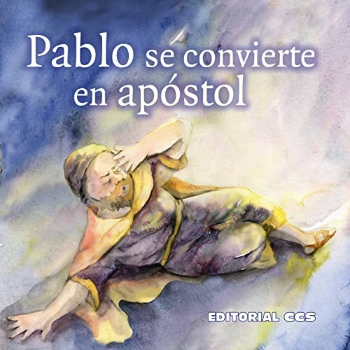 Pablo se convierte en apóstol