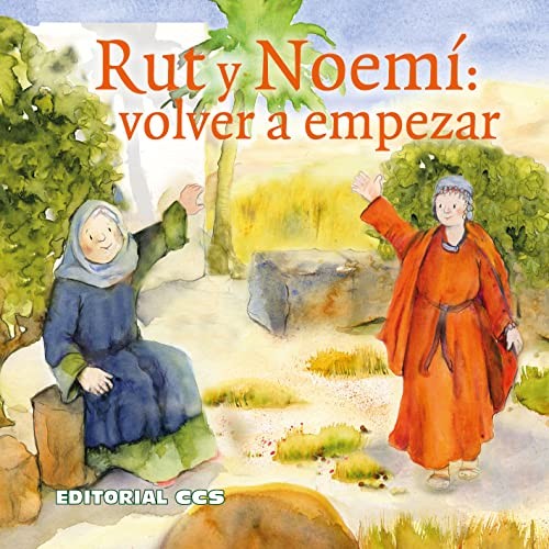 Rut y Noemí : volver a empezar