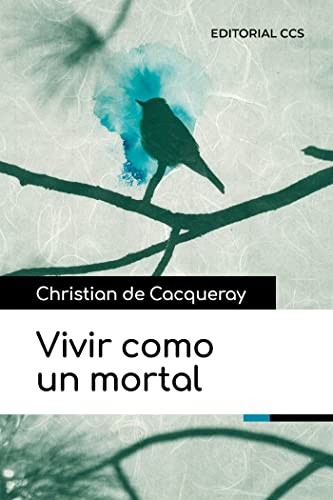 Vivir como un mortal