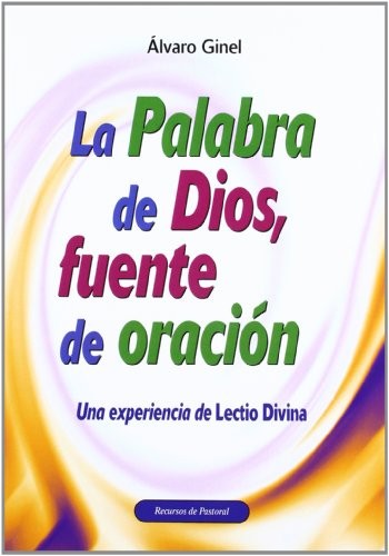 La Palabra de Dios, fuente de oración
