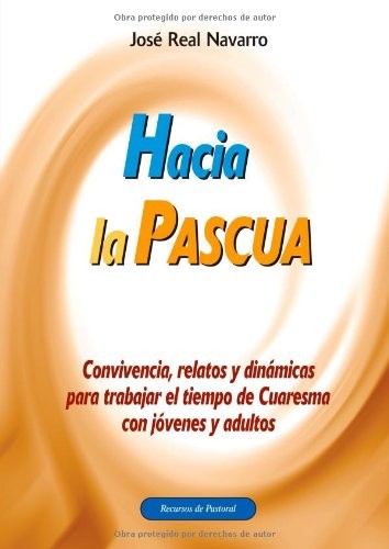 HACIA LA PASCUA