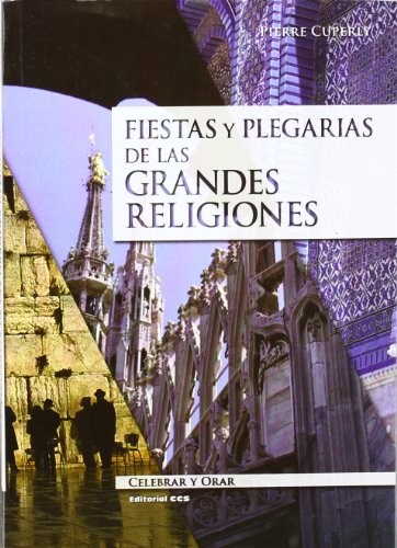 Fiestas y plegarias de las grandes religiones