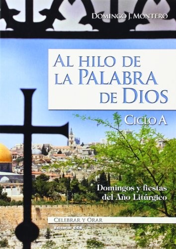 Al hilo de la Palabra de Dios. Ciclo A