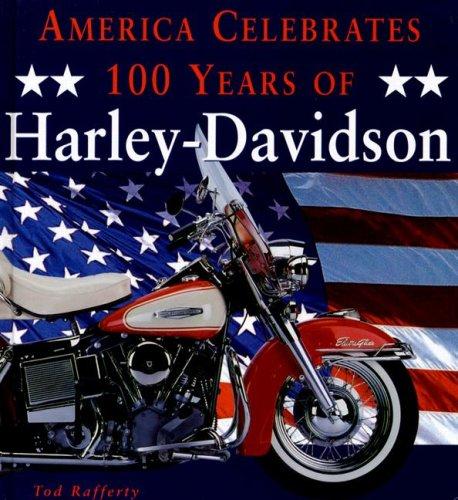 America Celebrates 100 Years of Harley-Davidson
