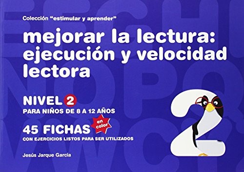 Mejorar la lectura : ejecución y velocidad lectora : nivel 2