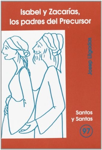 Isabel y Zacarías, los padres del precursor